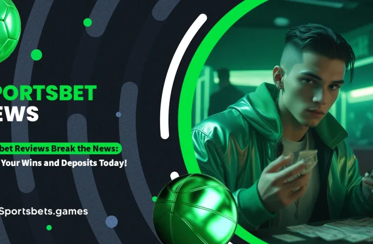 Sportbet Reviews Break the News: Boost Your Wins and Deposits Today!