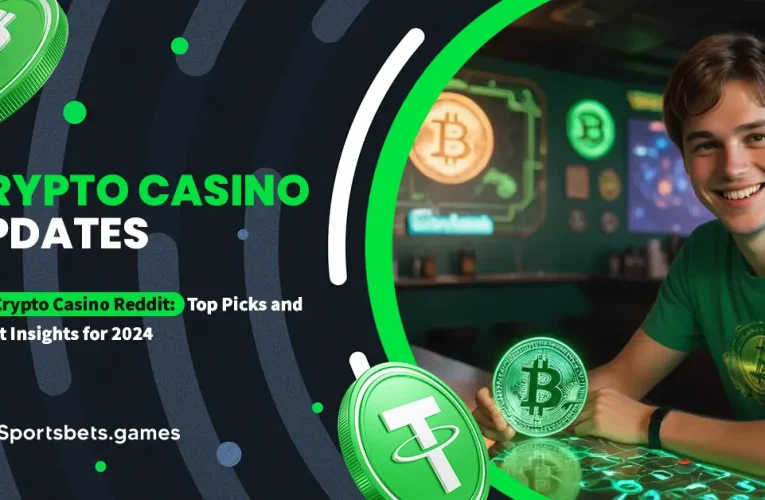 Best Crypto Casino Reddit: Top Picks and Expert Insights for 2024