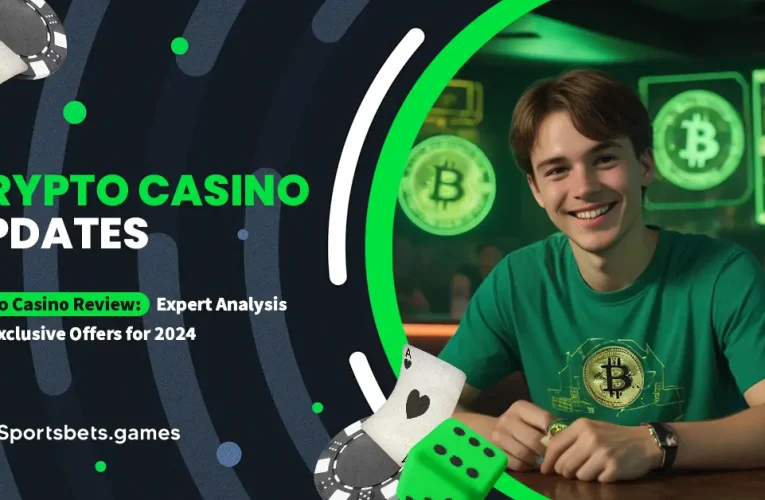 Crypto Casino Review: Expert Analysis and Exclusive Offers for 2024