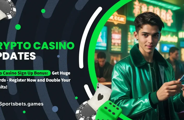 Crypto Casino Sign Up Bonus: Get Huge Rewards – Register Now and Double Your Deposits!