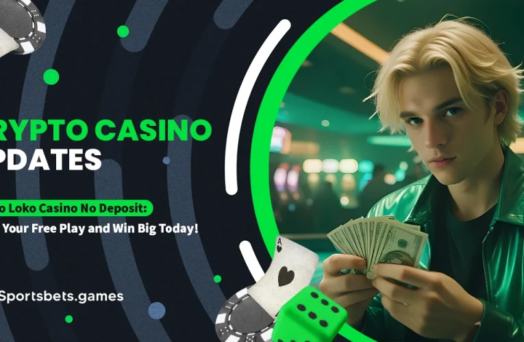 Crypto Loko Casino No Deposit: Claim Your Free Play and Win Big Today!