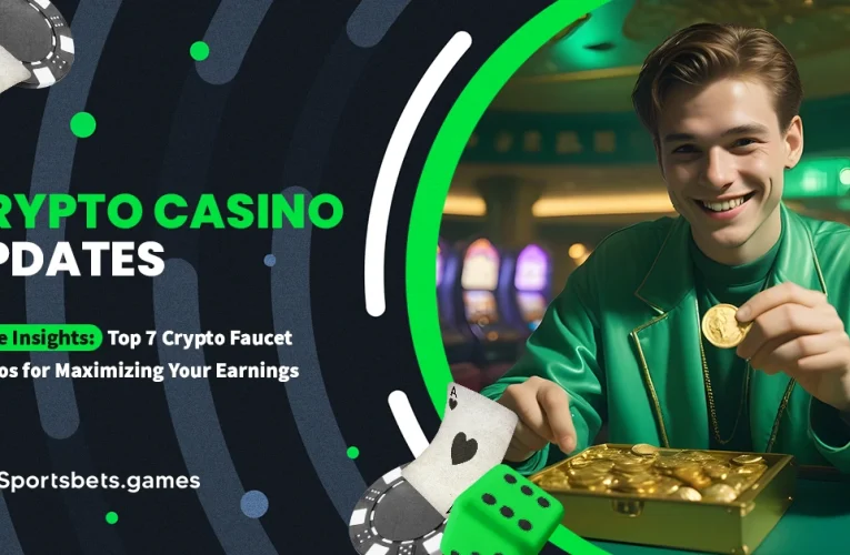 Future Insights: Top 7 Crypto Faucet Casinos for Maximizing Your Earnings