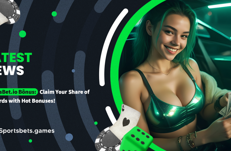 SportsBet.io Bônus: Claim Your Share of Rewards with Hot Bonuses!