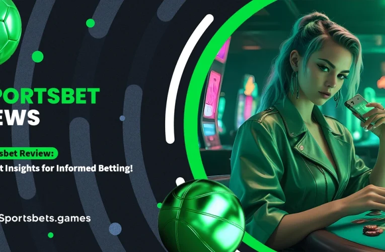 Sportsbet Review: Expert Insights for Informed Betting!