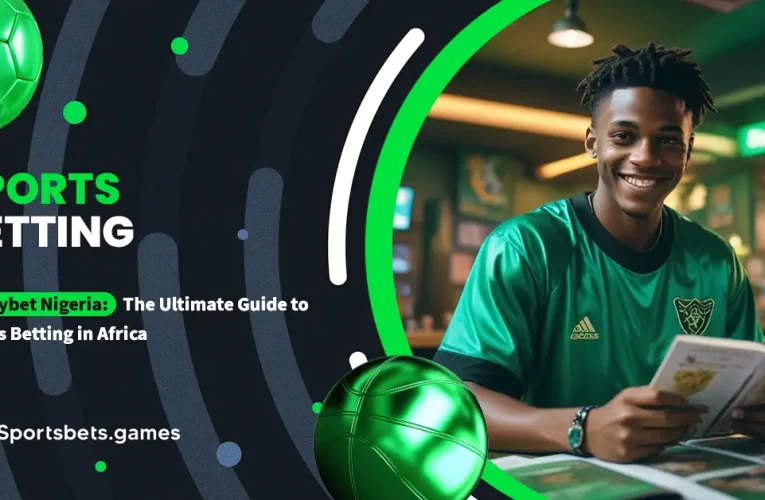 Sportybet Nigeria: The Ultimate Guide to Sports Betting in Africa