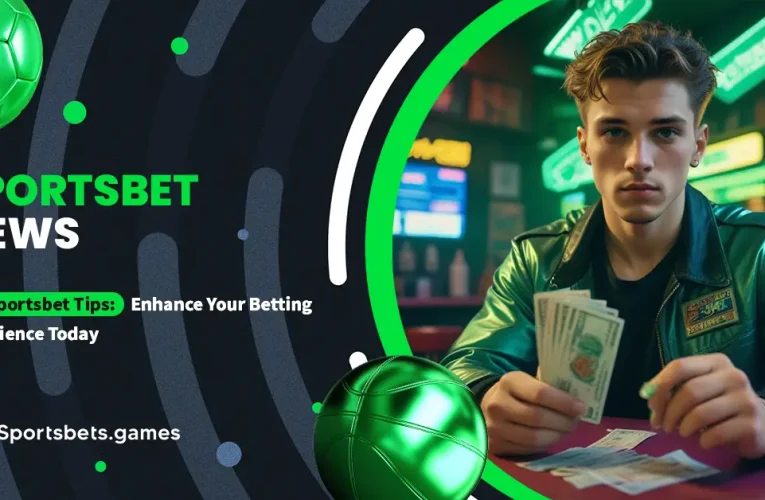 365 Sportsbet Tips: Enhance Your Betting Experience Today