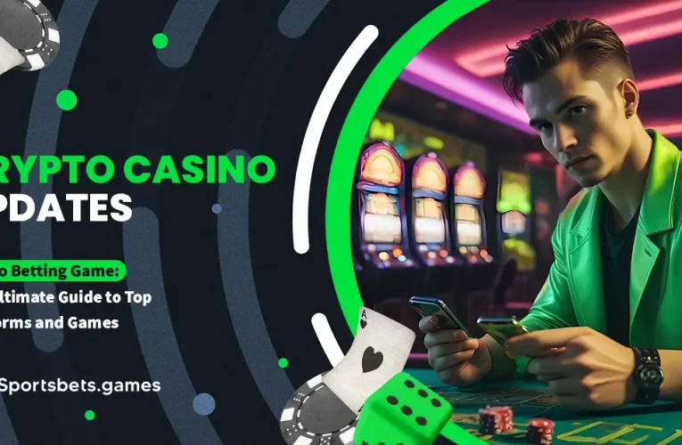 Crypto Betting Game: The Ultimate Guide to Top Platforms and Games